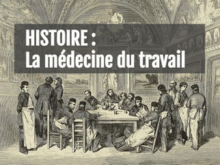 🔴Histoire | La médecine du travail
