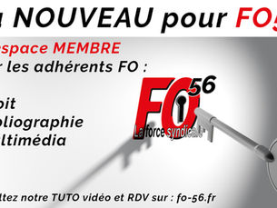 🔴📢NOUVEAU : Un espace membre dédié aux adhérents FO sur FO-56.fr