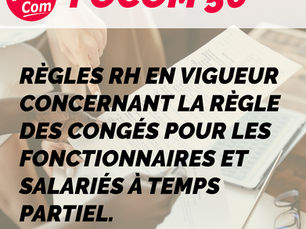 FOCOM56 : la règle des congés pour les fonctionnaires et salariés à temps partiel.
