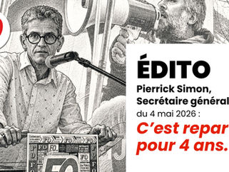 📰Journal spécial congrès confédéral | 🔊Edito Pierrick Simon du 4 mai 2026