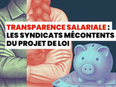 🔴InFO militante : Transparence salariale : les syndicats mécontents du projet de loi