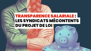 🔴InFO militante : Transparence salariale : les syndicats mécontents du projet de loi