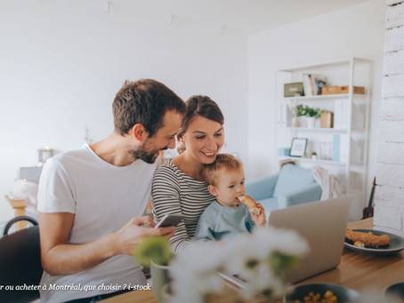 Louer ou acheter à Montréal, que choisir ?
