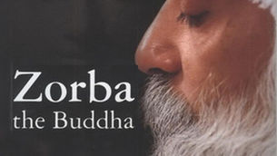 Zorba the Buddha