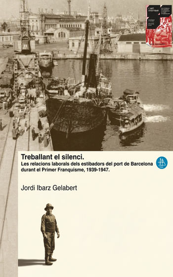 Les Relacions laborals dels estibadors del port de Barcelona durant el Primer Franquisme, 1939-1962