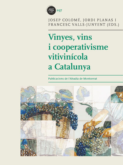 Vinyes, vins i cooperativisme vitivin�cola a Catalunya.