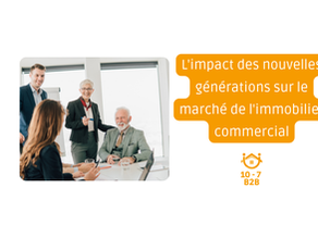 L'impact des nouvelles générations sur le marché immobilier commercial luxembourg
