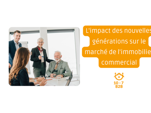 L'impact des nouvelles générations sur le marché immobilier commercial luxembourg