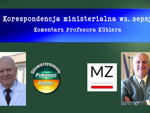 Reakcja Prof. Küblera na korespondencję ministerialną ws. sepsy