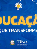 Educação que transforma: Lucas do Rio Verde fortalece rede municipal de ensino com avanços em 2025