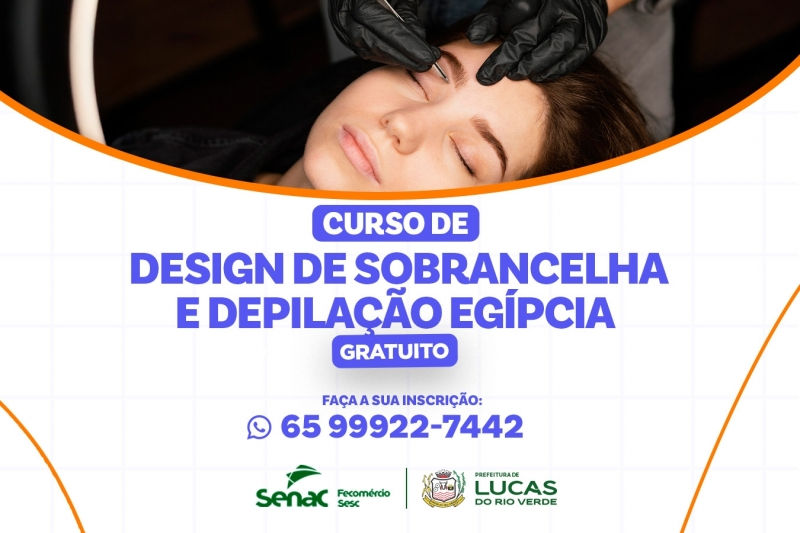 Prefeitura e Senac abrem inscrições para curso gratuito de design de sobrancelhas e depilação egípcia