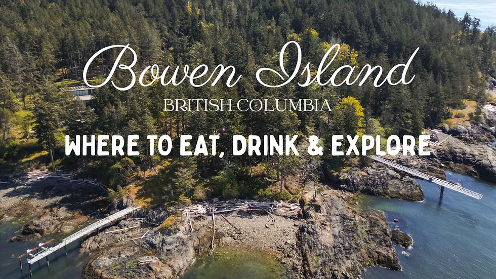 Everything You Should Do On Bowen Island, BC