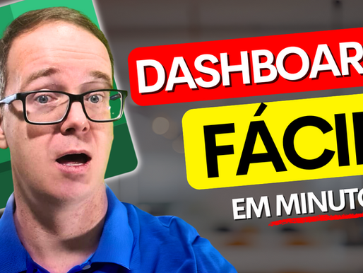 Como Fazer DASHBOARD Simples em MINUTOS NO EXCEL (Atualizado)