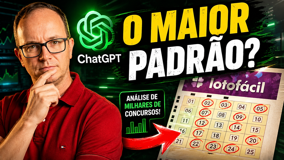 O Segredo da Lotofácil? ChatGPT Analisou 3.700 Concursos e Descobriu o Maior Padrão Estatístico