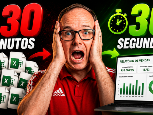 Transforme uma Tarefa de 30 Minutos em 30 Segundos com Power Query no Excel