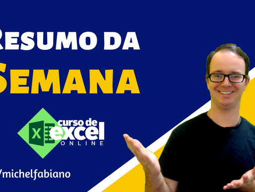 Resumão da Semana em Excel