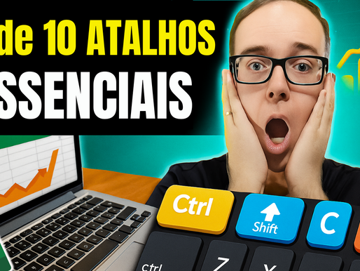 MUITO MAIS de 10 Atalhos Secretos do EXCEL para TURBINAR seu Trabalho