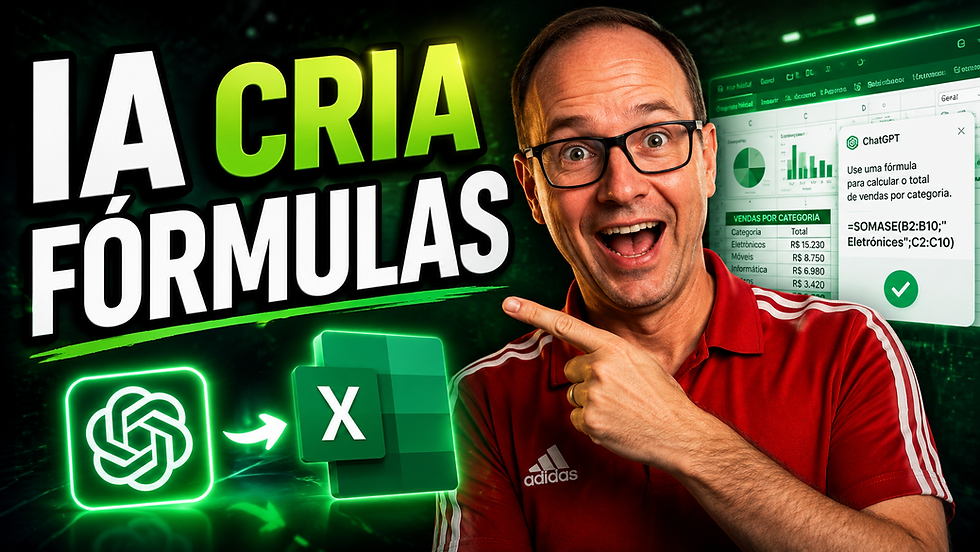Como Criar Fórmulas no Excel Usando Inteligência Artificial (Guia Prático com ChatGPT em 2026)