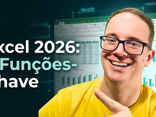 5 Funções Obrigatórias para Aprender Excel em 2026