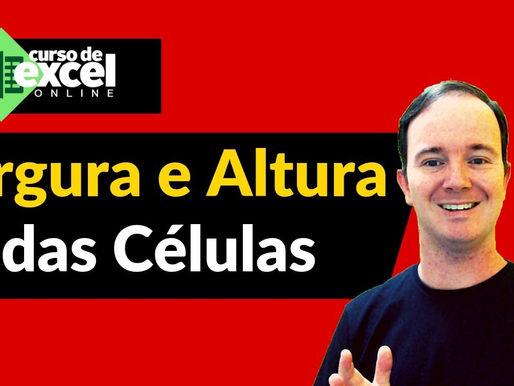 Como Alterar Largura e Altura das Células no Excel