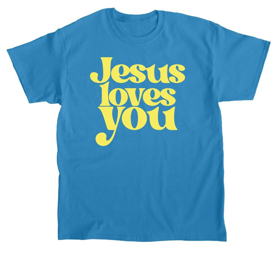 Jesus Loves You Tee