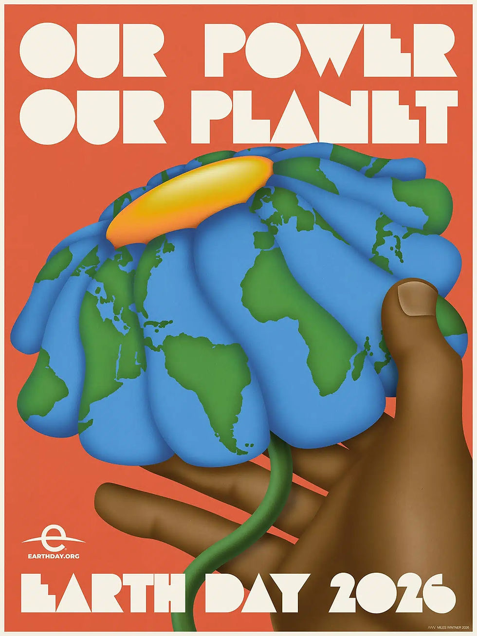 A hand holds a flower shaped like Earth with vibrant blue and green continents. Text reads "OUR POWER OUR PLANET" and "EARTH DAY 2026".