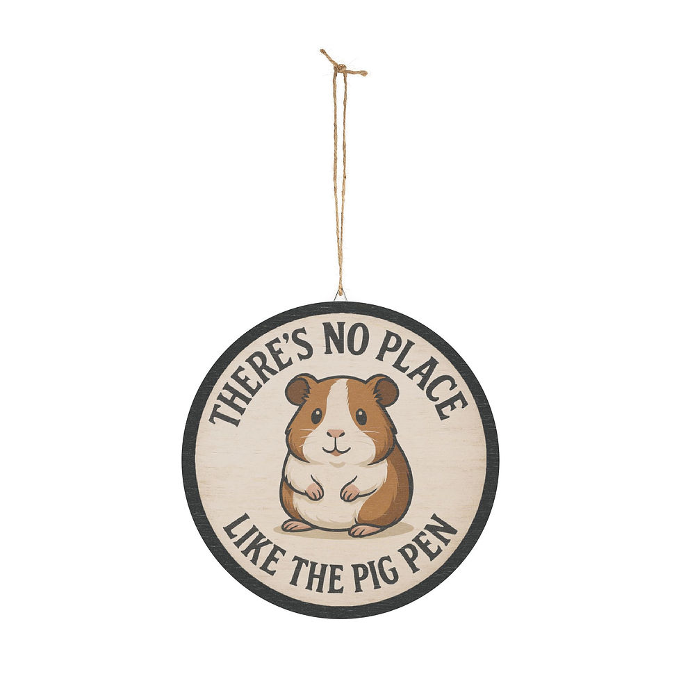 Thumbnail:   Guinea Pig Wooden Sign – “There’s No Place Like the Pig Pen”  