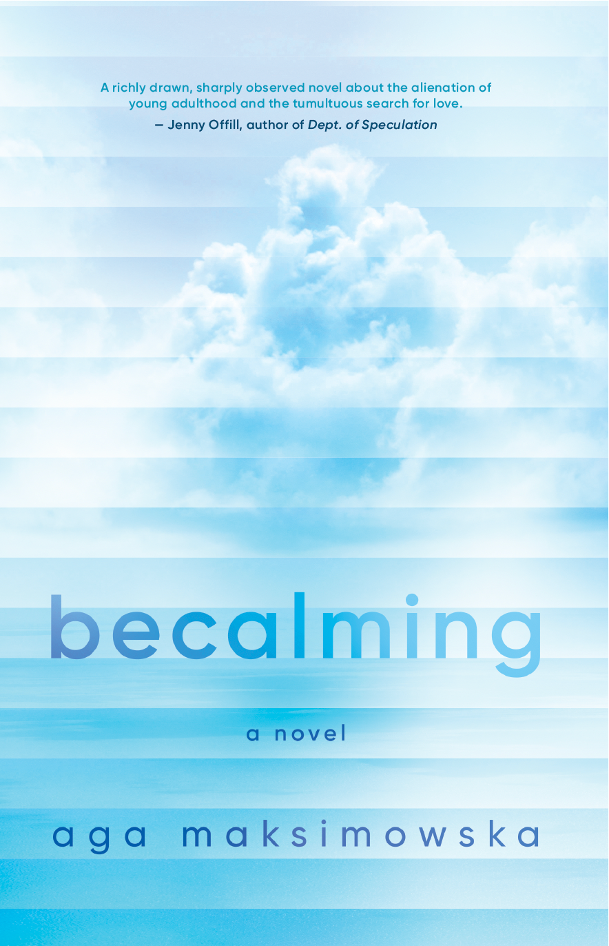 Becalming, by writer Aga Maksimowska