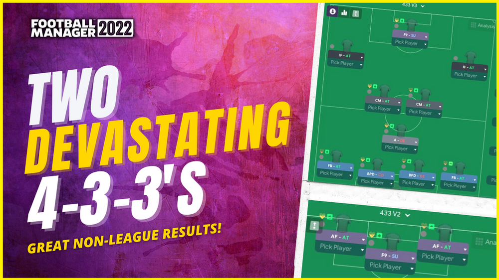TWO DEVASTATING 433'S Best FM22 Tactics Football Manager 2022