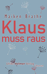 Brathe_Klaus muss raus