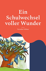 Ein Schulwechsel voller Wunder