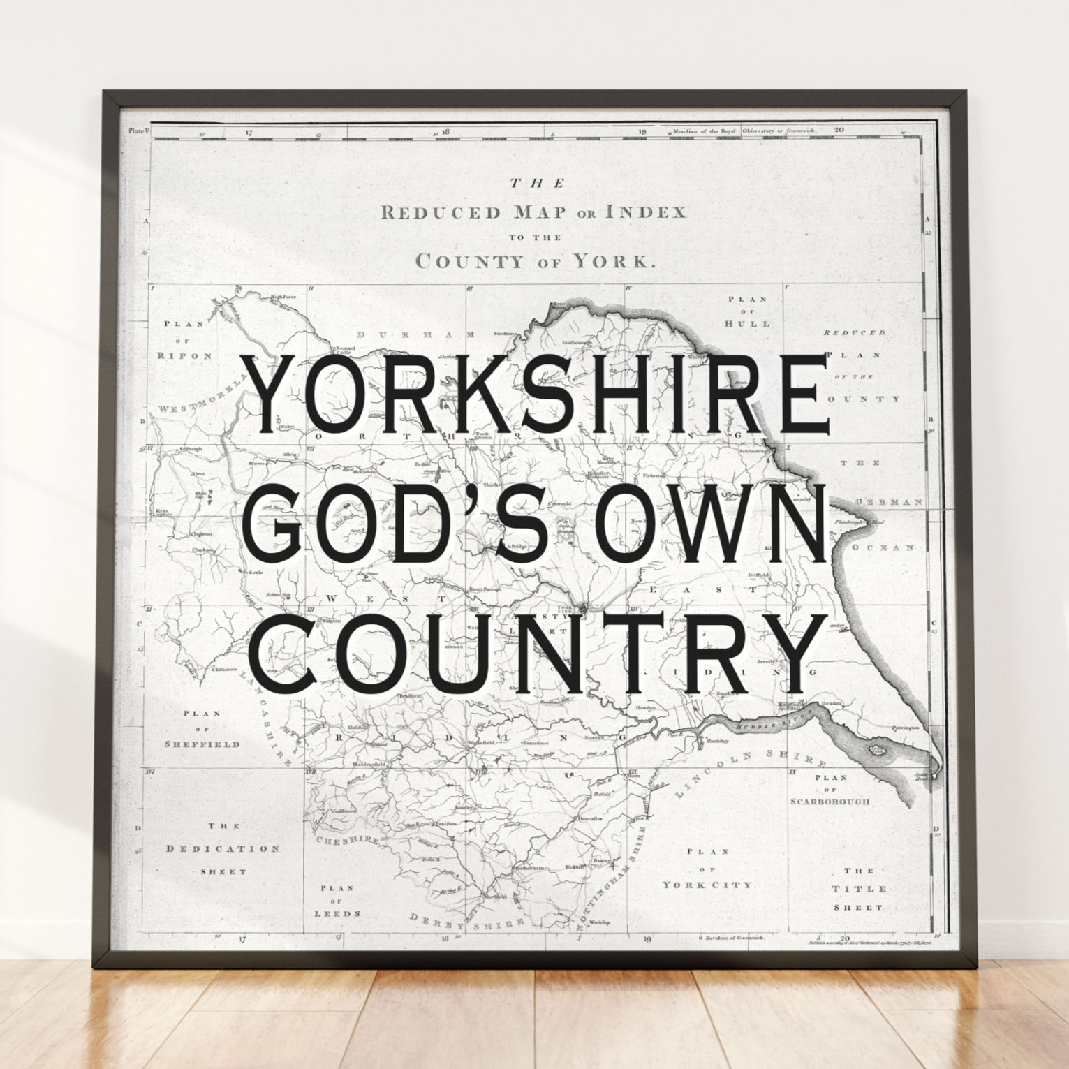 Yorkshire God's Own Country Black Type | Historic 1794 Yorkshire Map