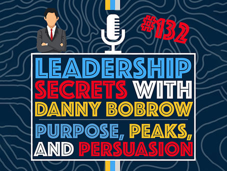 Leadership Secrets with Danny Bobrow