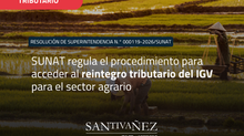SUNAT regula el procedimiento para solicitar el reintegro tributario del IGV para pequeños productores y empresas del sector agrario.