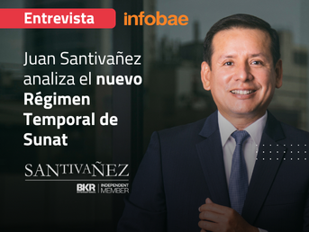 Juan SantivaƱez, CEO de BKR SantivaƱez, analizando el nuevo RƩgimen Temporal de Sunat
