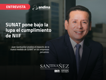 Juan Santivañez sobre la revisión de SUNAT al cumplimiento de NIIF en empresas peruanas, destacando el impacto de la contabilidad transparente y la fiscalización tributaria.