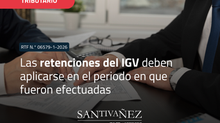 Tribunal Fiscal establece criterio sobre la aplicación y arrastre de retenciones del IGV según la RTF N.° 06579-1-2026