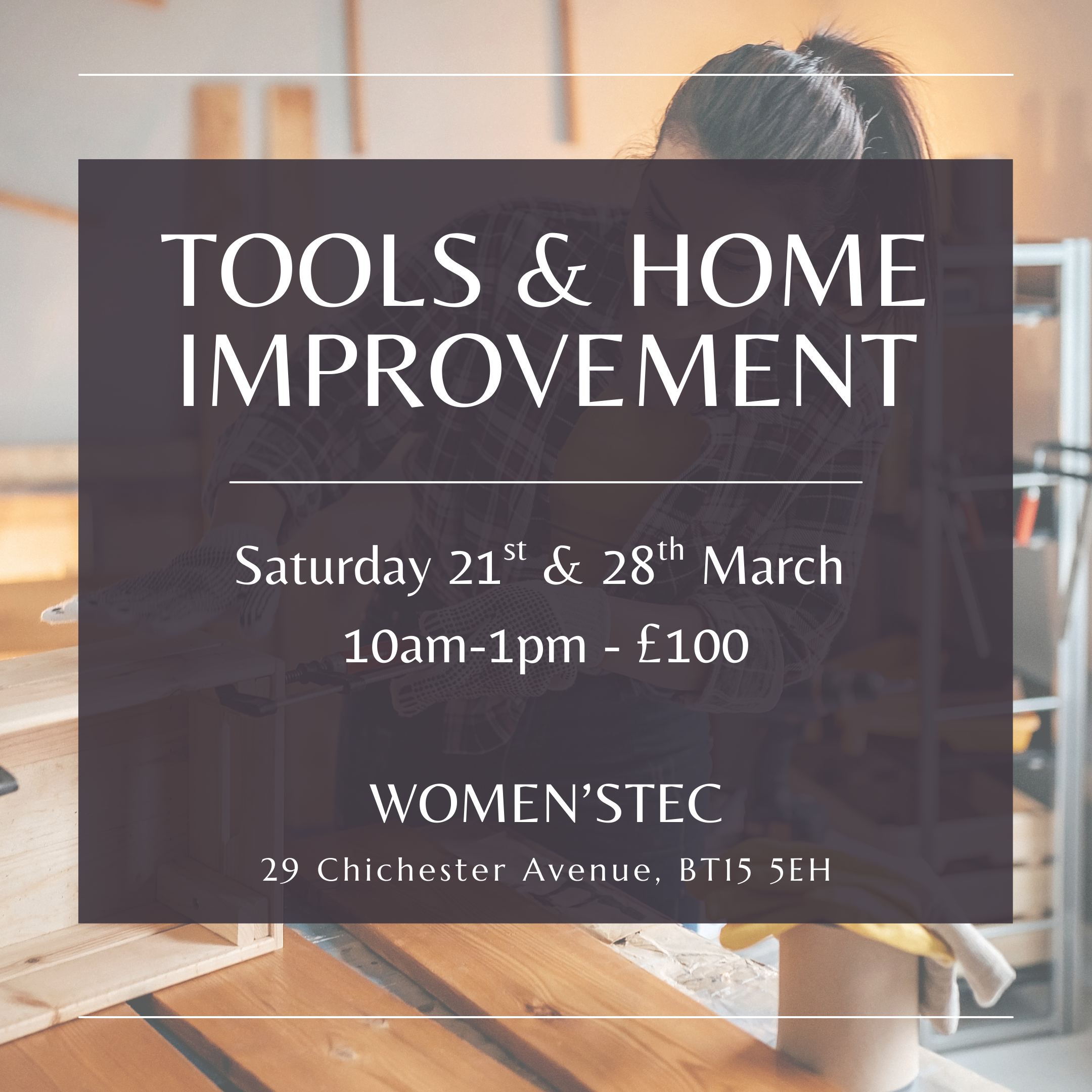 Tools & Home Improvement Course Belfast - Saturday 21st & 28th March