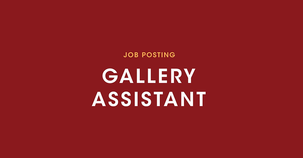 Gallery Assistant Position