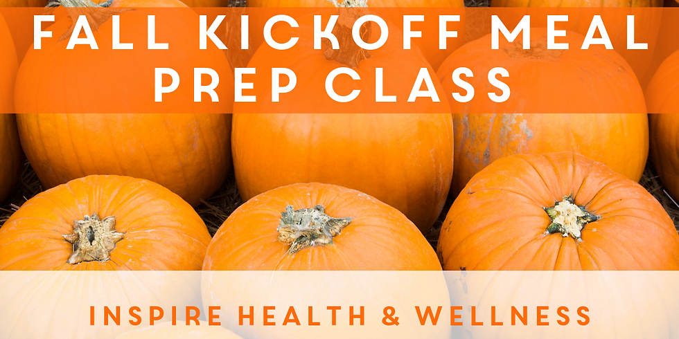 Fall Kickoff Meal Prep Class