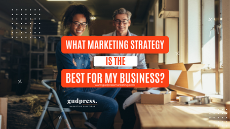What Marketing Strategy is the Best for My Business?