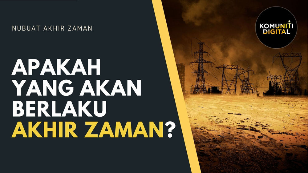 Apakah Yang Akan Berlaku Akhir Zaman Menurut Alkitab