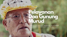 Pak Tagal : Pelayanan Doa Gunung Murud