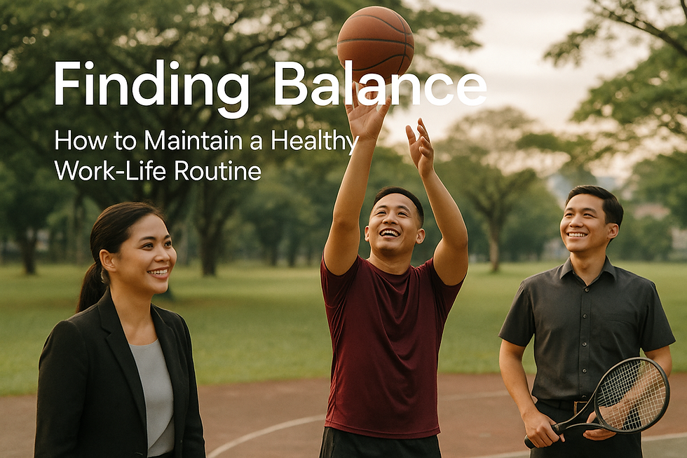 Finding Balance: How to Maintain a Healthy Work-Life Routine
