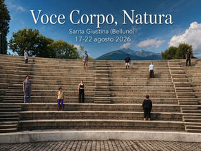 Voce, Corpo, Natura 2026 nel Cuore delle Dolomiti. SEMINARIO INTRODUTTIVO dal 17-22 agosto con Leonardo Gambardella e Alyssa Ciccarello