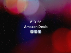 6-3-25 Amazon Deals 