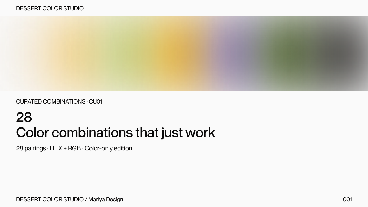 28 Color combinations that just work. Intentionally blurred public preview.