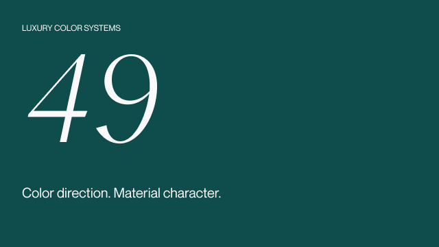 49 Luxury Color Systems. Color direction. Material character.