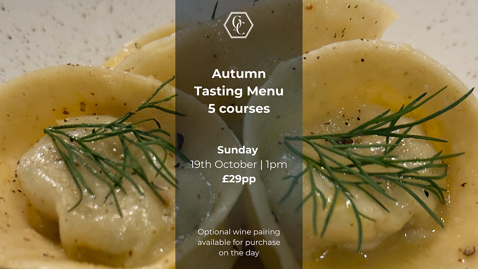 Sunday Tasting Menu 1pm | 19th October | £29pp | Autumn