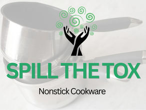 Spill the Tox: Nonstick Cookware